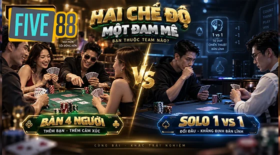 So sánh hai chế độ bàn chơi